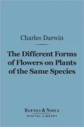 The Different Forms of Flowers on Plants of the Same Species (Barnes & Noble Digital Library)