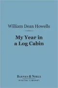 My Year in a Log Cabin (Barnes & Noble Digital Library)