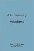 Windows (Barnes & Noble Digital Library): A Comedy in Three Acts for Idealists and Others