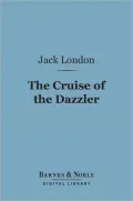 The Cruise of the Dazzler (Barnes & Noble Digital Library)