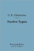 Twelve Types: A Book of Essays (Barnes & Noble Digital Library)