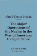 Major Operations of the Navies in the War of American Independence (Barnes & Noble Digital Library)
