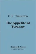The Appetite of Tyranny: Including Letters to an Old Garibaldian (Barnes & Noble Digital Library)