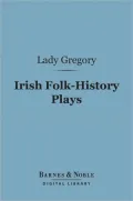 Irish Folk-History Plays
