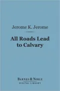 All Roads Lead to Calvary (a Christian Novel)