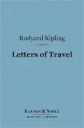 Letters of Travel (Barnes & Noble Digital Library): 1892-1913