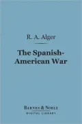 The Spanish-American War (Barnes & Noble Digital Library)