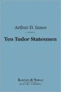Ten Tudor Statesmen (Barnes & Noble Digital Library)