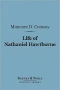 Life of Nathaniel Hawthorne (Barnes & Noble Digital Library)