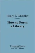 How to Form a Library (Barnes & Noble Digital Library)