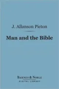 Man and the Bible: (Barnes & Noble Digital Library): A Review of the Place Of The Bible In Human History