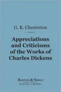 Appreciations and Criticisms of the Works of Charles Dickens (Barnes & Noble Digital Library)