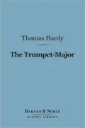 The Trumpet-Major (Barnes & Noble Digital Library)