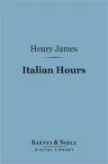 Italian Hours (Barnes & Noble Digital Library)