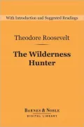 The Wilderness Hunter (Barnes & Noble Digital Library)