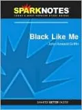 Black Like Me (SparkNotes Literature Guide Series)