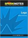 Legs (SparkNotes Literature Guide Series)