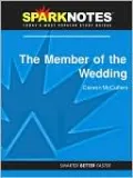 The Member of the Wedding (SparkNotes Literature Guide Series)