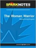 The Woman Warrior (SparkNotes Literature Guide Series)