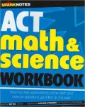 ACT Math & Science Workbook (SparkNotes Test Prep)