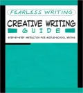 Fearless Writing: Creative Writing Guide (Flash Kids Fearless Series)