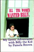 My Erotic Adventures With Billy The Kid