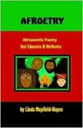 Afroetry: Afrocentric Poetry that Educates & Motivates