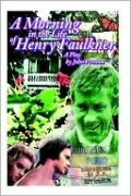 A Morning in the Life of Henry Faulkner