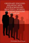 Ordinary english-speaking men, extraordinary beautiful women, teaching english in Japan