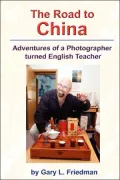 The Road to China: Adventures of a Photographer turned English Teacher