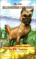 My Little Klondike Nugget: A Collection of Comical Doggie Tales