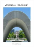 American Hiroshima: The Reasons Why and A Call to Strengthen America's Democracy
