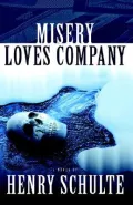Misery Loves Company