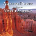 Amazing Places to See in North America