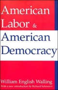American Labor and American Democracy