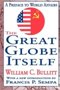 The Great Globe Itself: A Preface to World Affairs