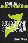 Somalia Between Jihad and Restoration