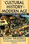 A Cultural History of the Modern Age: Volume I: Renaissance and Reformation