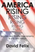 America Rising: Power and Political Economy in the First Nation