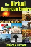 Virtual American Empire: War, Faith, and Power