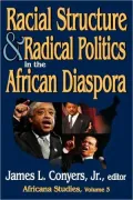 Racial Structure And Radical Politics In The African Diaspora