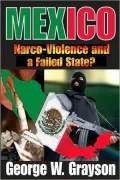 Mexico: Narco-Violence and a Failed State?