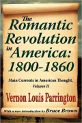 The Romantic Revolution In America, 1800-1860