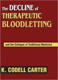 The Decline of Therapeutic Bloodletting and the Collapse of Traditional Medicine