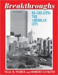 Breakthroughs: Re-Creating the American City
