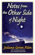 Notes from the Other Side of Night
