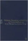 Critical Reading and Writing for Postgraduates