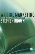 Writing Marketing: Literary Lessons from Academic Authorites