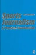 Sports Journalism: A Practical Introduction