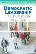 Democratic Leadership in Education (Leading Teachers, Leading Schools Series)